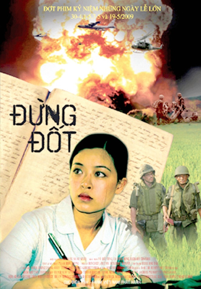 Phim Đừng đốt được đạo diễn Đặng Nhật Minh chuyển thể từ tác phẩm Nhật ký Đặng Thùy Trâm