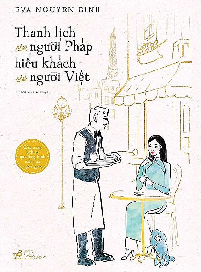 Bìa cuốn sách “Thanh lịch như người Pháp - Hiếu khách như người Việt”
