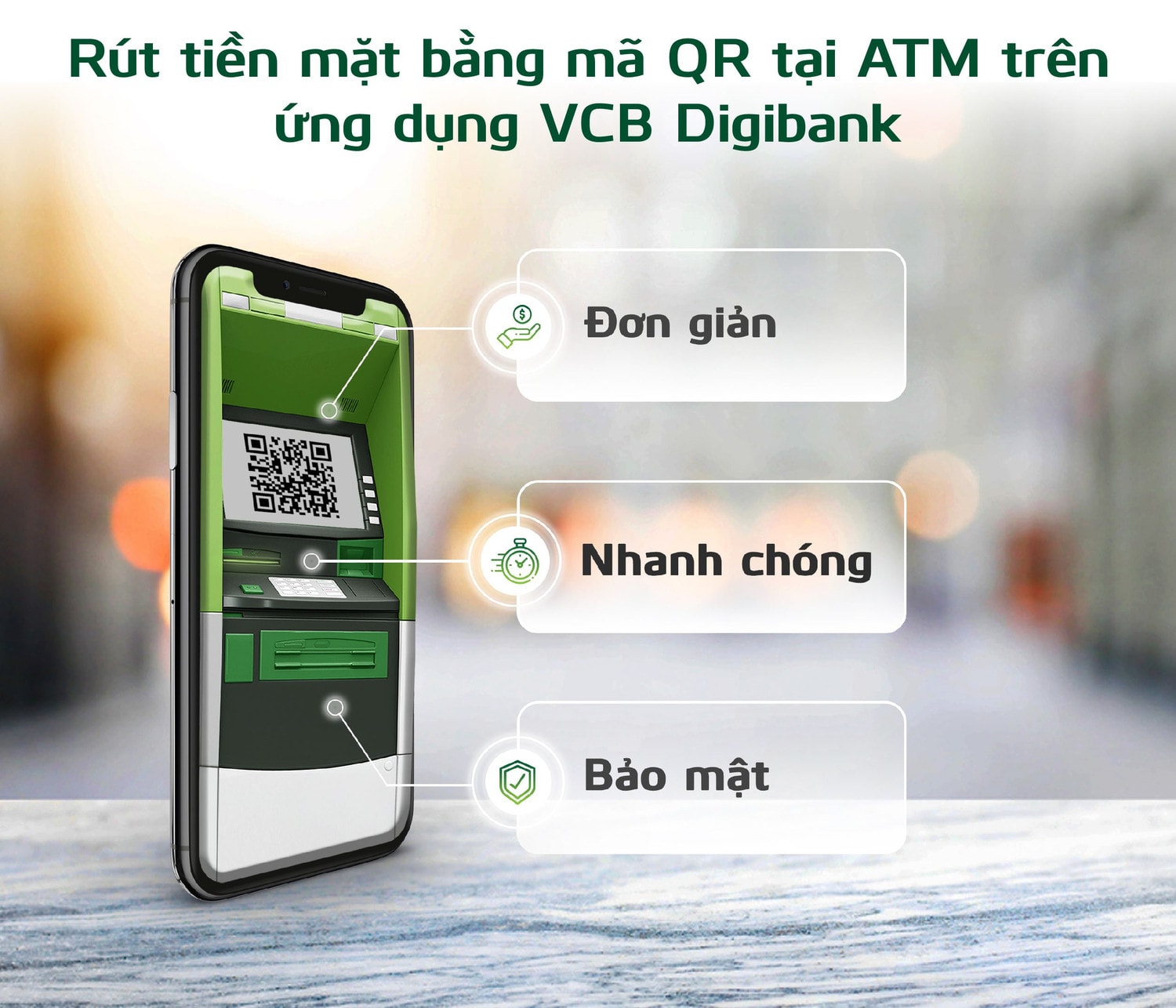 Vietcombank là một trong những ngân hàng đầu tiên nghiên cứu và pháttriển dịch vụ mới"Rúttiền không cần thẻ vật lý" Nguồn: VCB