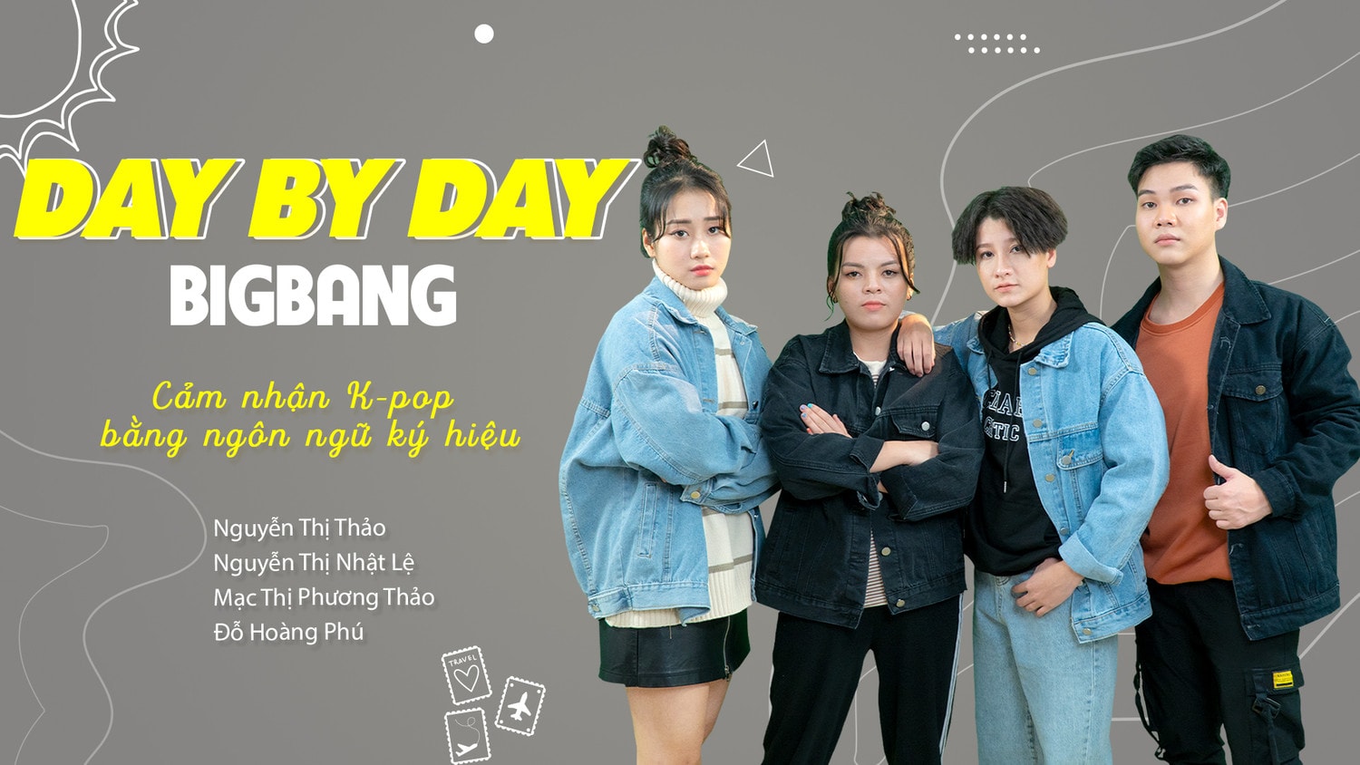 Nhóm thể hiện bài hát “Day by Day” của Big Bang