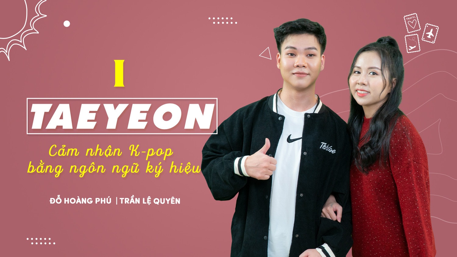 Đỗ Hoàng Phú và Trần Lệ Quyên thể hiện bài hát “I” của Taeyeon