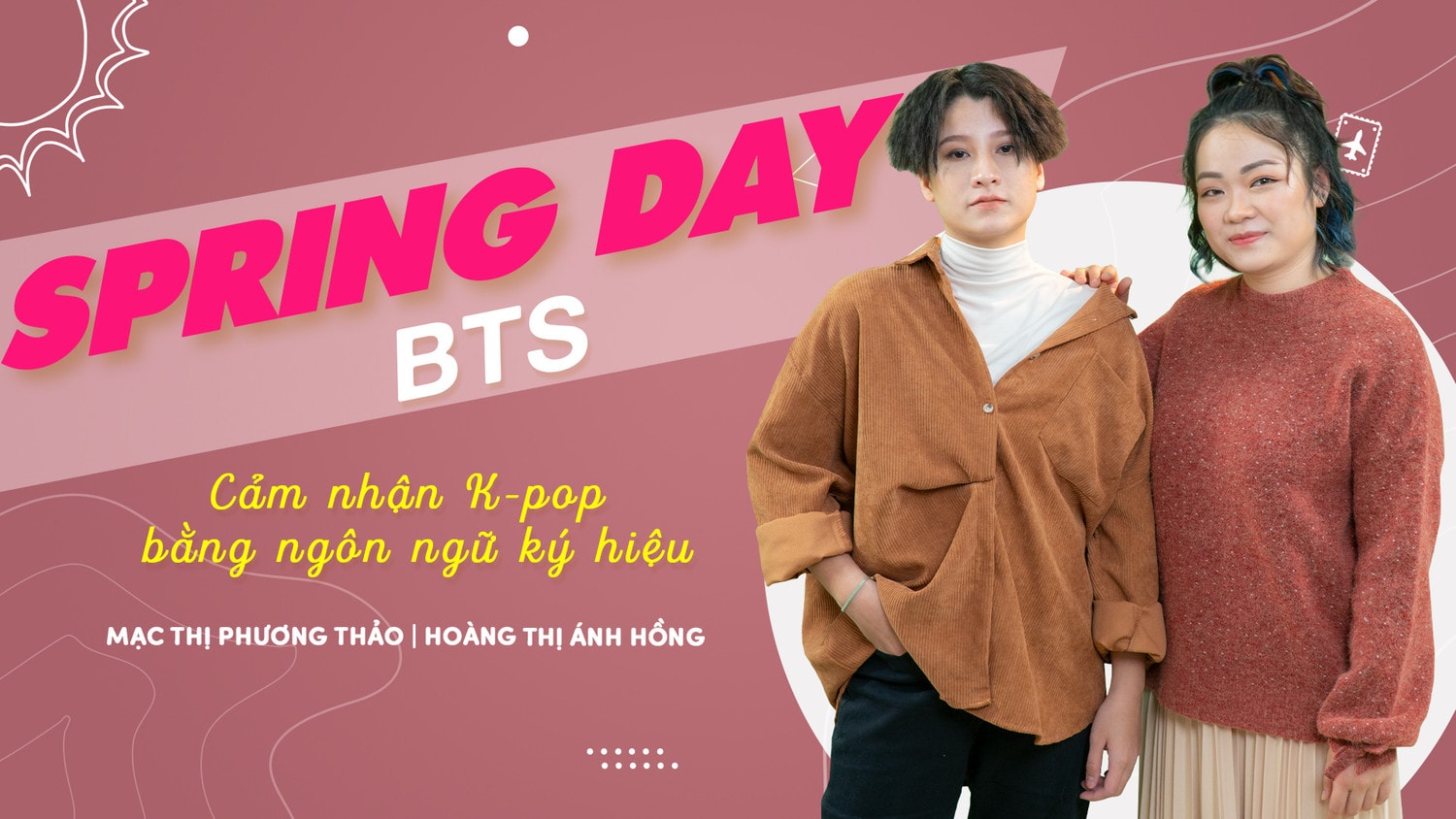 Mạc Thị Phương Thảo và Hoàng Thị Ánh Hồng thể hiện bài hát “Spring Day” của BTS