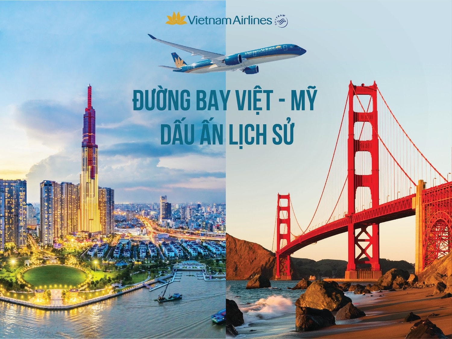 Đường bay Việt - Mỹ Dấu ấn lịch sử Đường bay Việt - Mỹ Dấu ấn lịch sử
