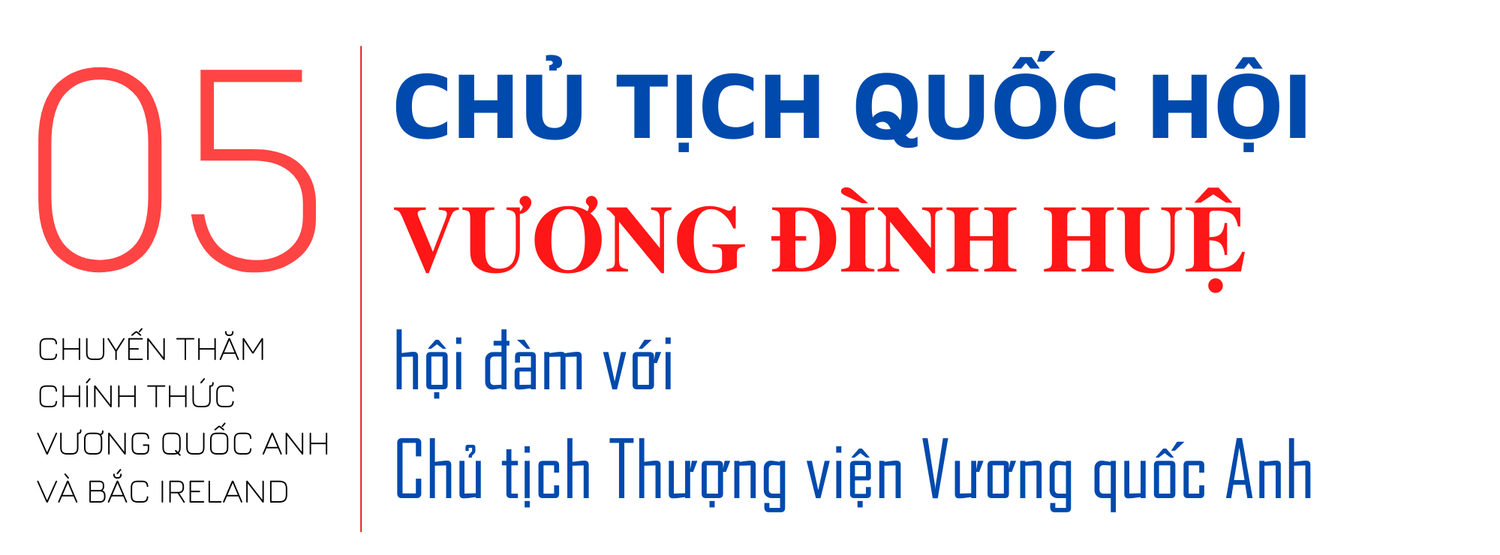 Chủ tịch Quốc hội Vương Đình Huệ và 16 sự kiện trong 48 giờ tại Vương quốc Anh và Bắc Ireland -0