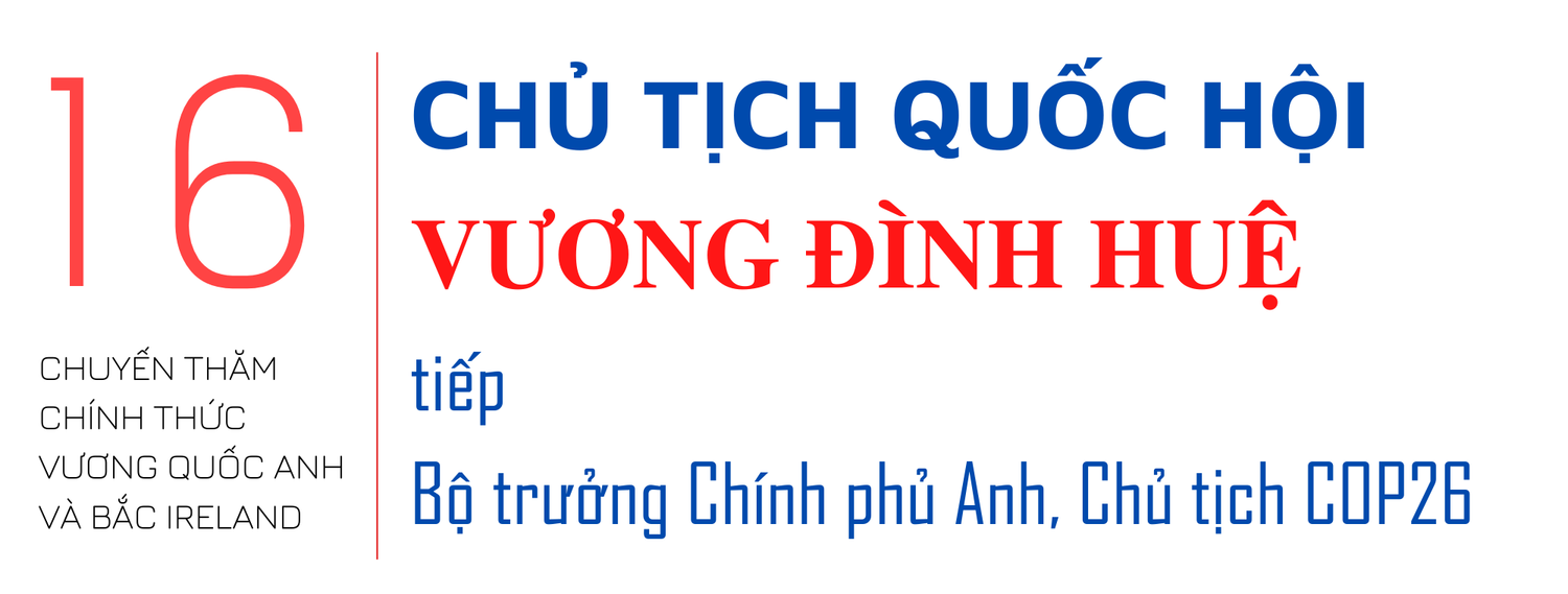 Chủ tịch Quốc hội Vương Đình Huệ và 16 sự kiện trong 48 giờ tại Vương quốc Anh và Bắc Ireland -0