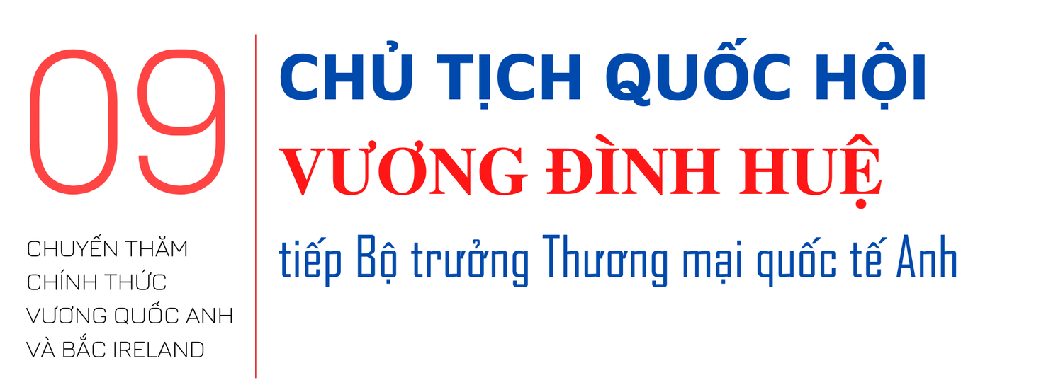 Chủ tịch Quốc hội Vương Đình Huệ và 16 sự kiện trong 48 giờ tại Vương quốc Anh và Bắc Ireland -0