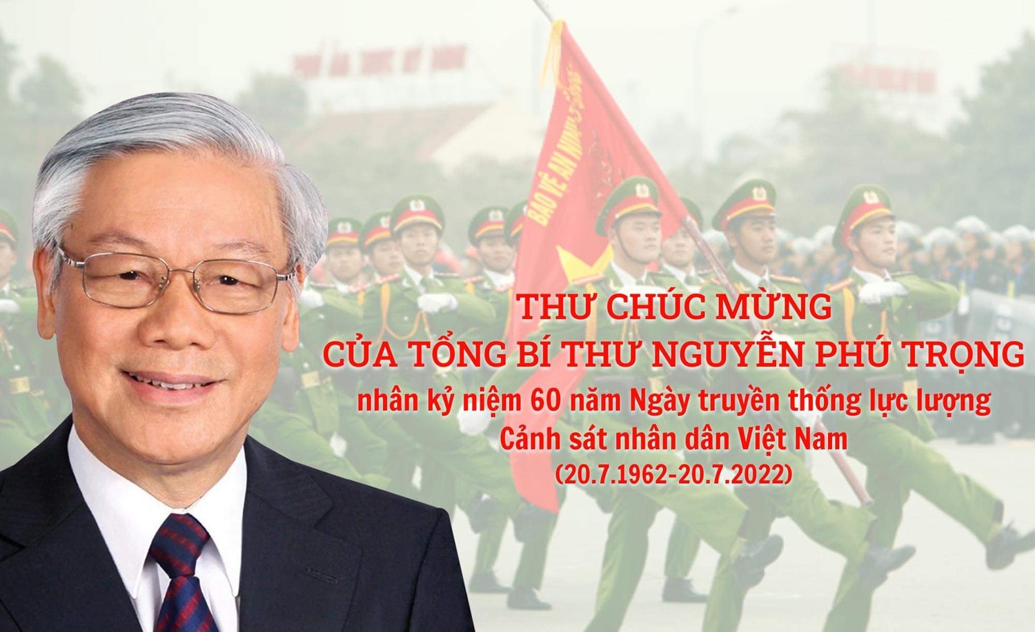 Thư chúc mừng của Tổng Bí thư Nguyễn Phú Trọng nhân kỷ niệm 60 năm Ngày truyền thống lực lượng Cảnh sát nhân dân Việt Nam -0