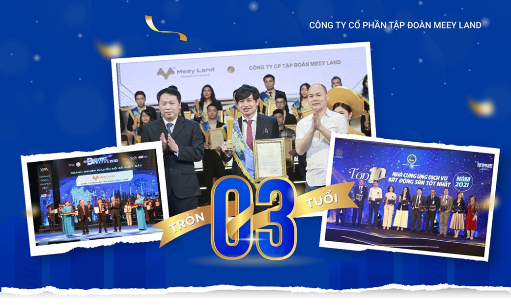 CÔNG TY CỔ PHẦN TẬP ĐOÀN MEEY LAND TRÒN 03 TUỔI! -0