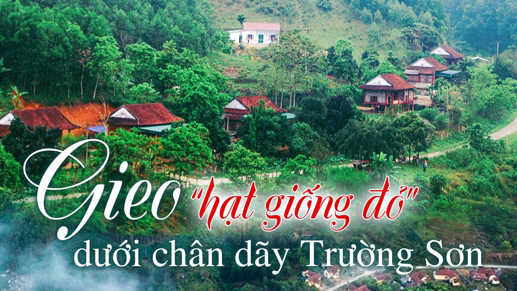 Bài cuối: Quán triệt phương châm: “Ở đâu có dân thì ở đó có đảng viên” -0