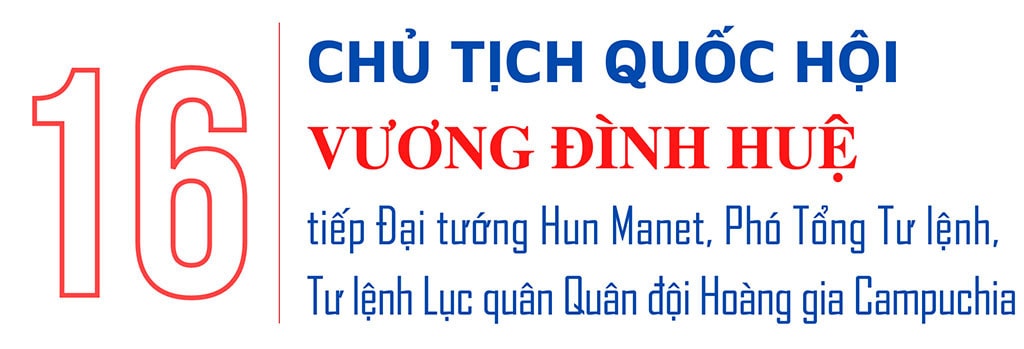 Chủ tịch Quốc hội Vương Đình Huệ thăm chính thức Vương quốc Campuchia và tham dự AIPA-43 -7
