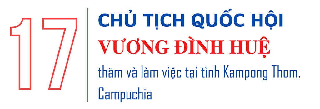 Chủ tịch Quốc hội Vương Đình Huệ thăm chính thức Vương quốc Campuchia và tham dự AIPA-43 -8