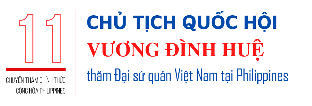 Chủ tịch Quốc hội Vương Đình Huệ thăm chính thức Cộng hòa Philippines -0