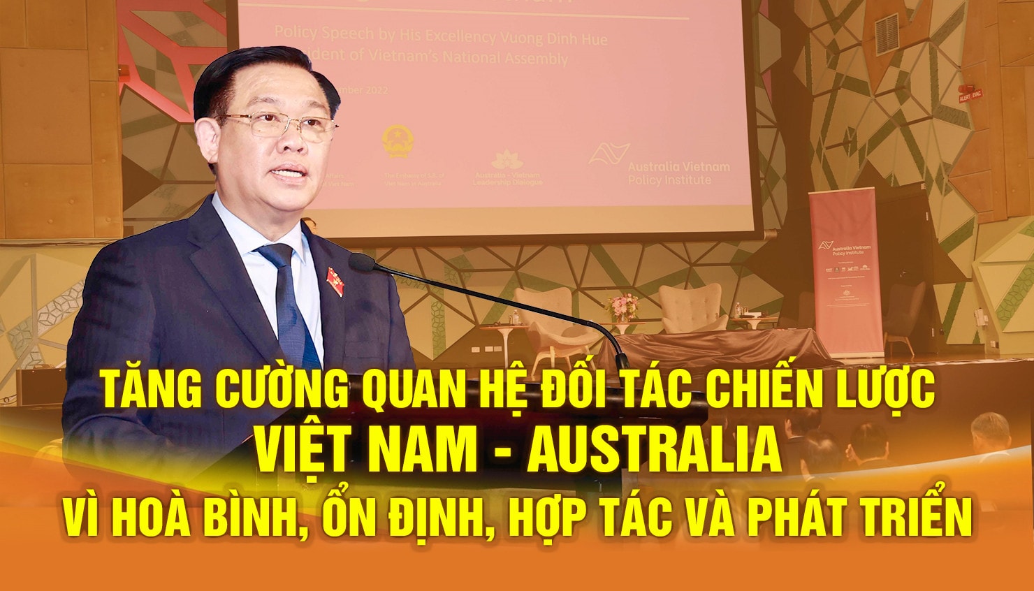 Tăng cường quan hệ đối tác chiến lược Việt Nam - Australia vì hoà bình, ổn định, hợp tác và phát triển