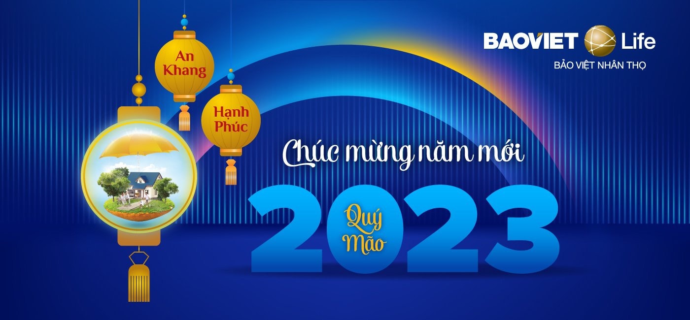 TẾT ĐẾN XUÂN VỀ - GÓI TRỌN AN KHANG, GỬI TRAO HẠNH PHÚC CÙNG BẢO VIỆT NHÂN THỌ -0