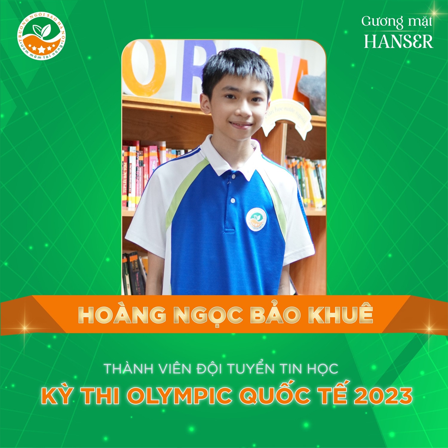 5 cựu học sinh Trường Ngôi Sao Hà Nội góp mặt trong các đội tuyển thi Olympic quốc tế 2023 -0