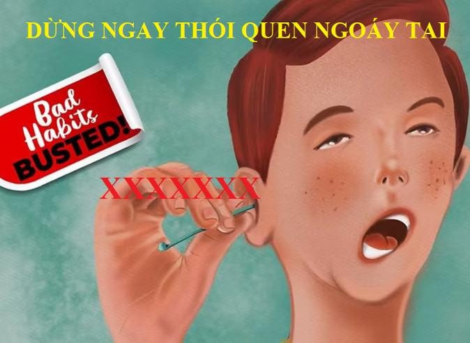 Hiểm họa từ thói quen ngoáy tai -0