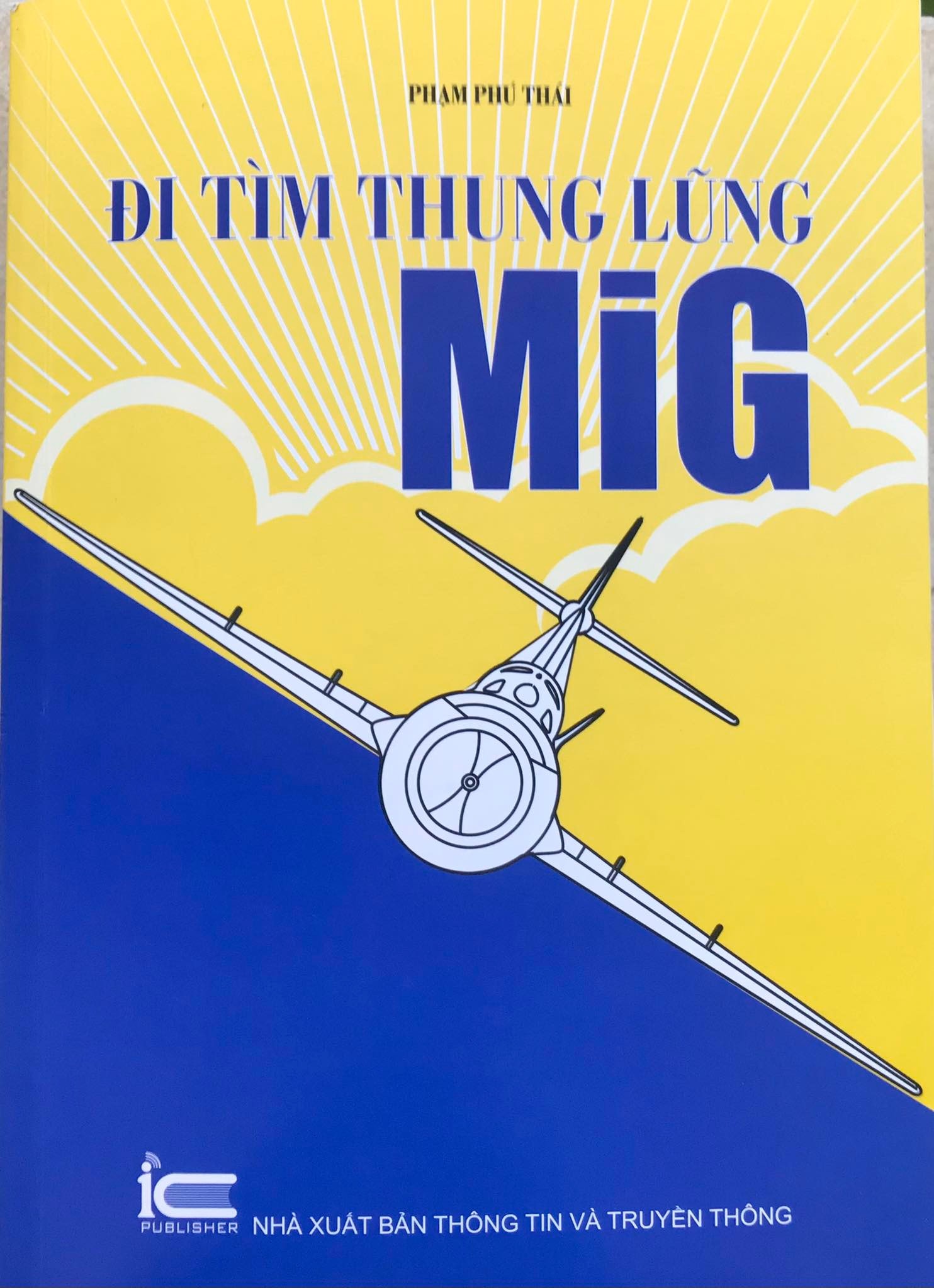 Bìa cuốn sách “Đi tìm thung lũng MiG”
