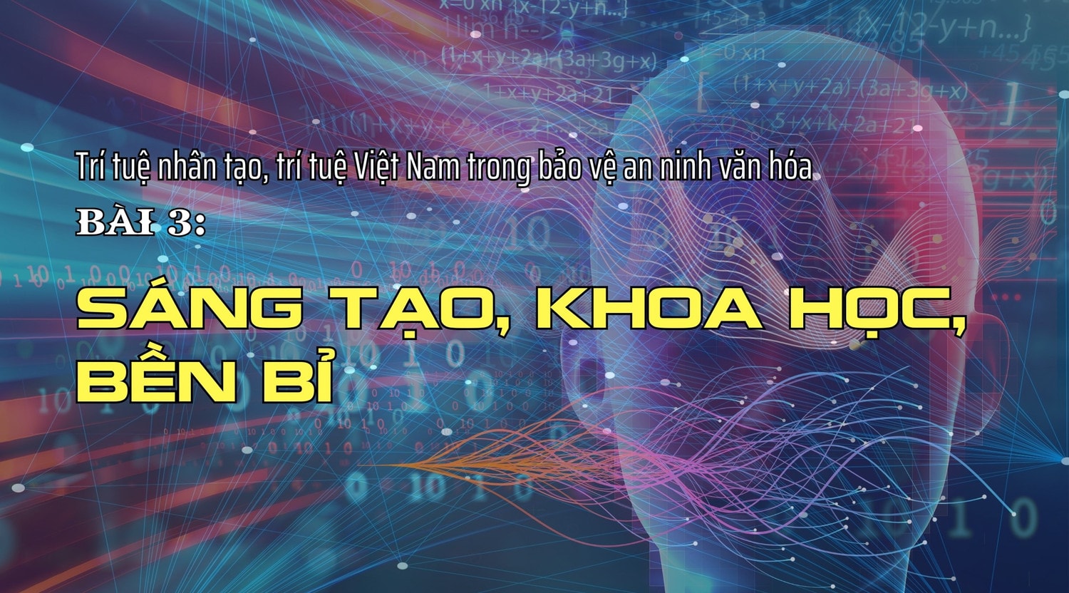 Bài 3: Sáng tạo, khoa học, bền bỉ -0