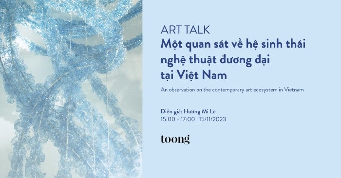 Quan sát về hệ sinh thái nghệ thuật đương đại -0