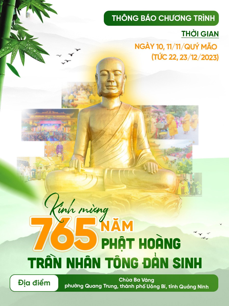 Đại lễ kỷ niệm 765 năm Phật hoàng Trần Nhân Tông đản sinh với nhiều chương trình mới lạ sắp diễn ra tại chùa Ba Vàng -0