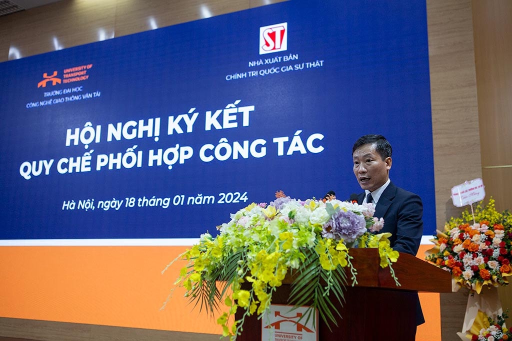 Trường ĐH Công nghệ Giao thông vận tải và Nhà xuất bản Chính trị quốc gia Sự thật ký kết hợp tác -0