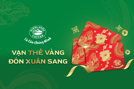 “Nhả” đất vàng kinh doanh, phát hành thẻ nạp tối thiểu 100.000 đồng, Highlands Coffee đang muốn tận dụng nguồn vốn 