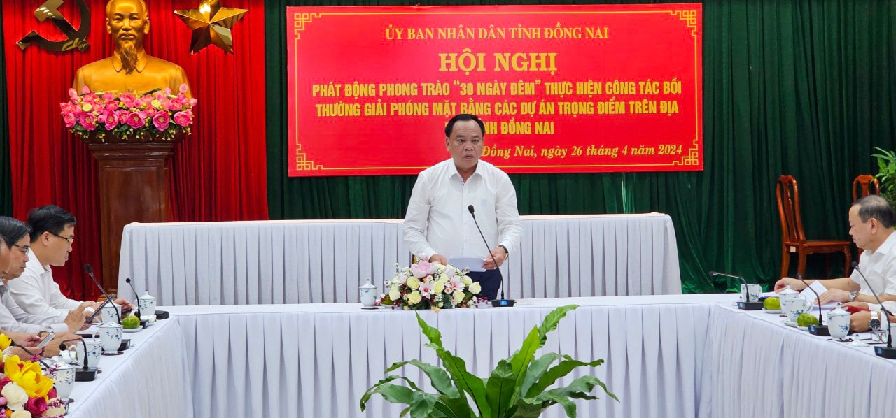 Quyền Chủ tịch tỉnh Đồng Nai yêu cầu thần tốc thực hiện giải phóng mặt bằng các dự án trọng điểm