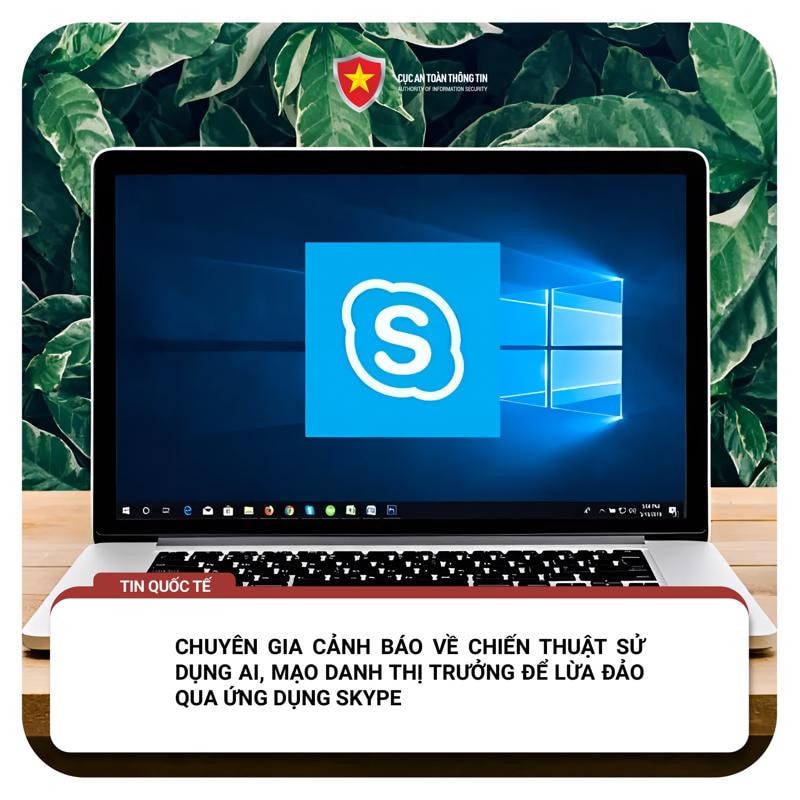 Cảnh báo về thủ đoạn sử dụng AI để lừa đảo qua ứng dụng Skype -0