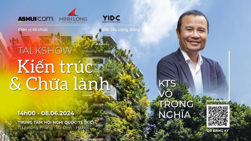 Kiến trúc và chữa lành - Trò chuyện cùng kiến trúc sư Võ Trọng Nghĩa -0
