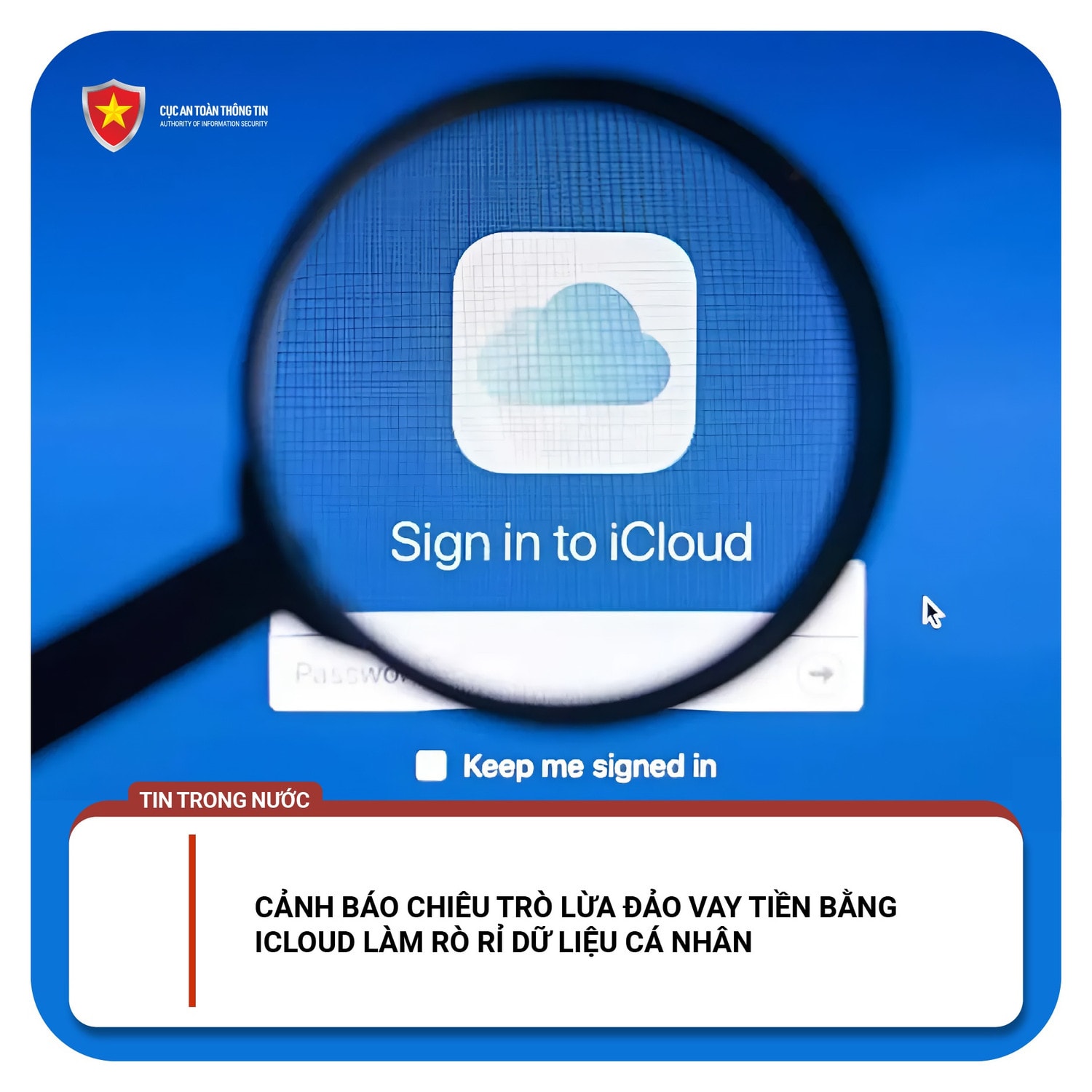 Cảnh báo chiêu trò lừa đảo vay tiền bằng Icloud làm rò rỉ dữ liệu cá nhân -0