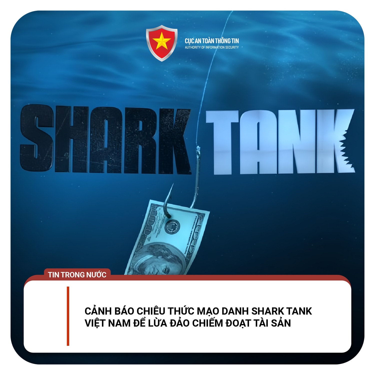Cảnh báo chiêu thức mạo danh Shark Tank Việt Nam để lừa đảo chiếm đoạt tài sản -0
