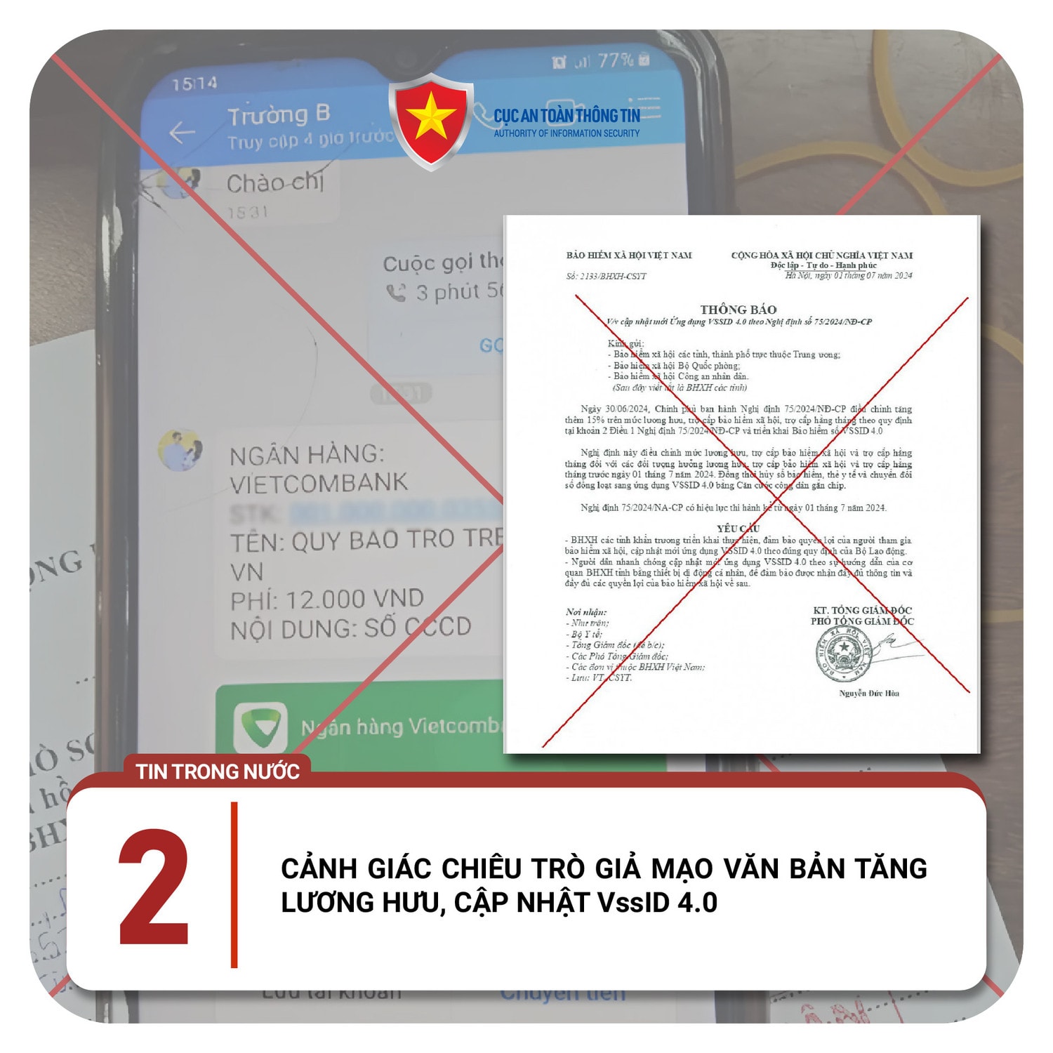 Bảo hiểm xã hội (BHXH) Việt Nam đã phát cảnh báo việc giả mạo văn bản yêu cầu cập nhật mới ứng dụng VssID 4.0 nhằm đánh cắp thông tin, tài khoản cá nhân, gây thiệt hại tài chính của người dân, ảnh hưởng đến uy tín ngành BHXH. 2.jpg -0