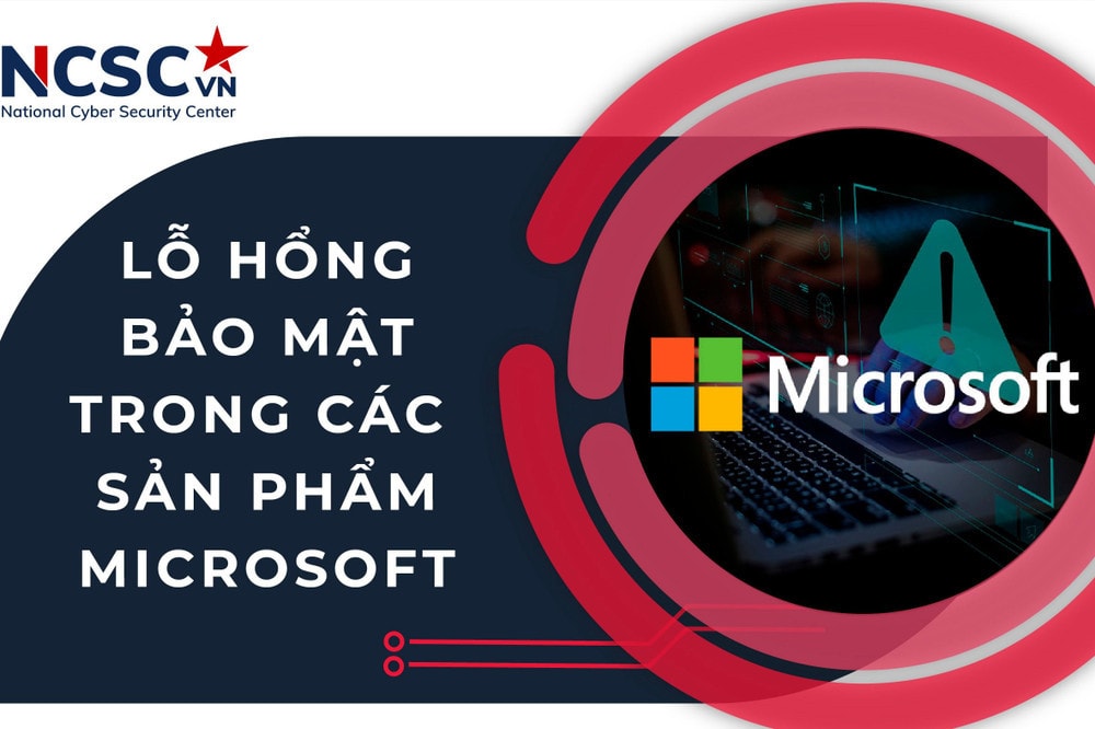 Cảnh báo 6 lỗ hổng bảo mật mới trong sản phẩm Microsoft -0