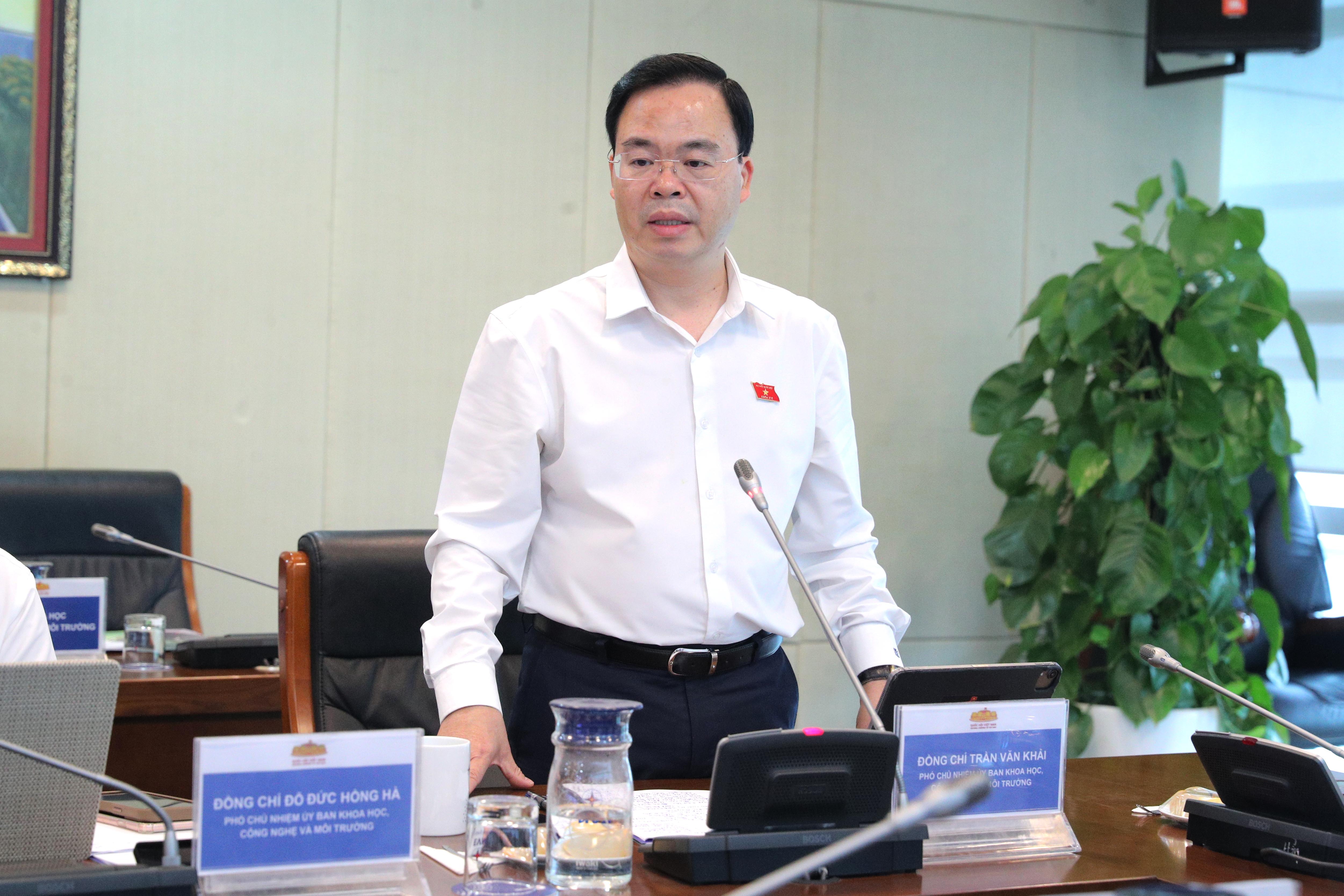 Phó Chủ nhiệm Ủy ban Khoa học Công nghệ và Môi trường Trần Văn Khải