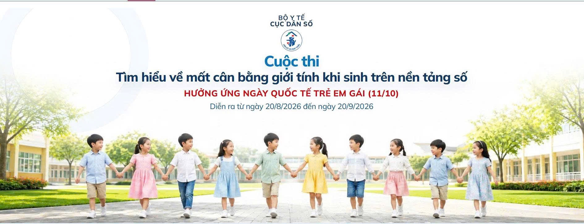 “Cuộc thi tìm hiểu về mất cân bằng giới tính khi sinh trên nền tảng số” hưởng ứng Ngày Quốc tế Trẻ em gái (11/10) năm 2026.