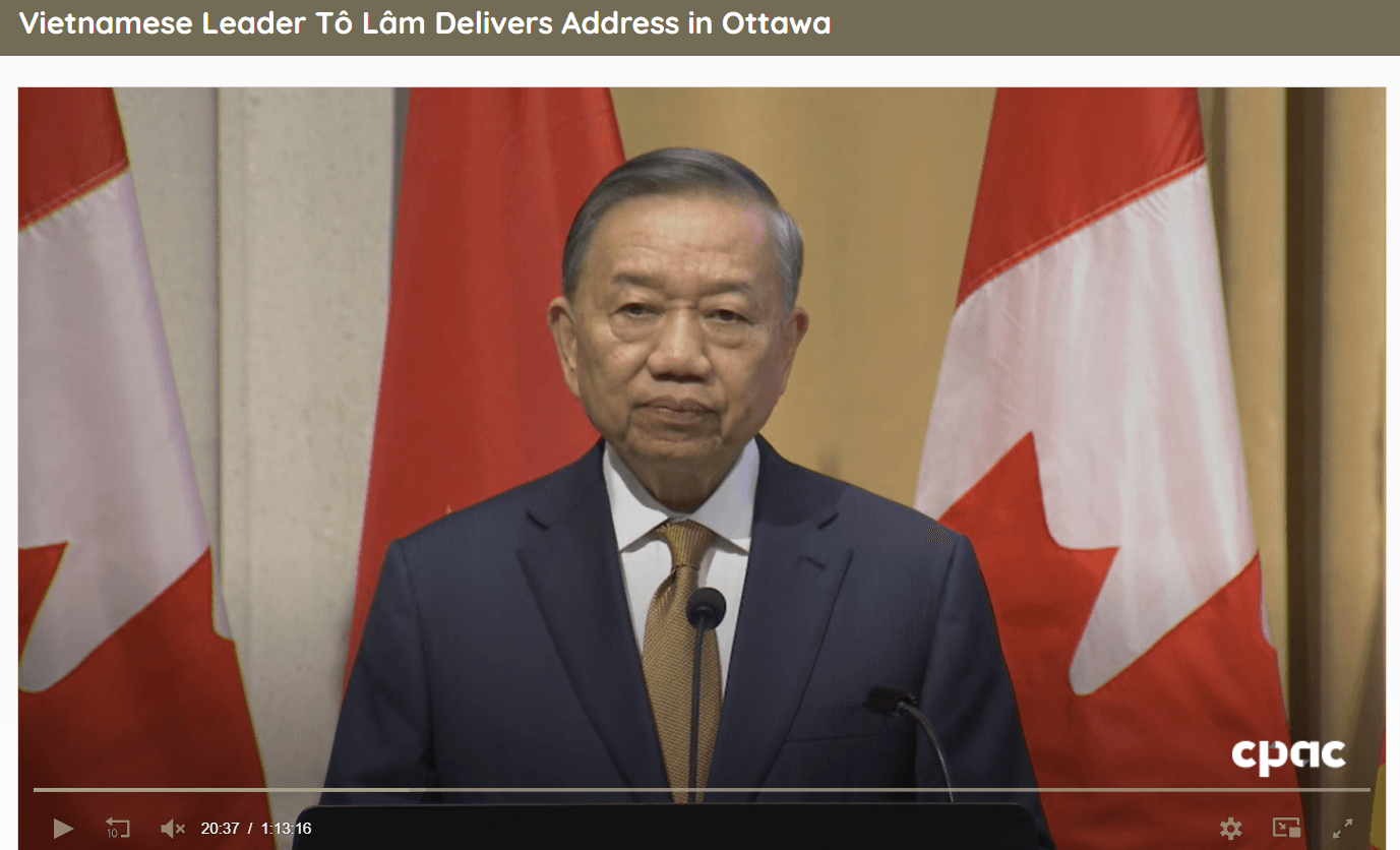 Kênh truyền hình về các vấn đề công của Canada (CPAC) đăng tải video toàn văn bài phát biểu chính sách của Tổng Bí thư, Chủ tịch nước Tô Lâm tại Nhà Quốc hội Canada