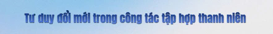 Nữ Đảng viên trẻ ”thắp lửa” phong trào thanh thiếu niên từ những điều giản dị