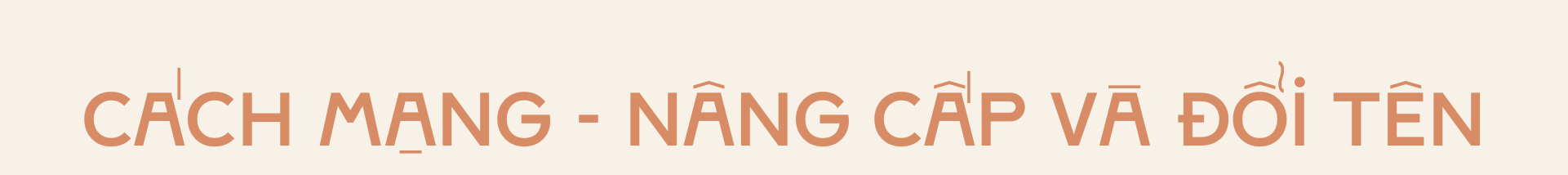 Đổi tên — Nâng tầm vị thế