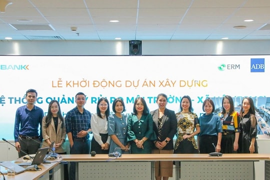 ABBANK, ADB và ERM khởi động dự án xây dựng "Hệ thống Quản lý Môi trường và Xã hội" trong nghiệp vụ tài trợ thương mại