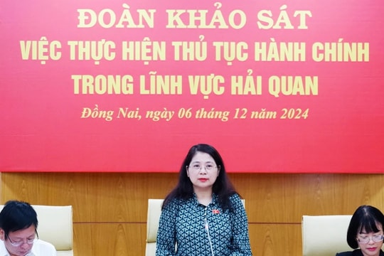Đoàn khảo sát của Thường trực Ủy ban Pháp luật làm việc với Cục Hải quan tỉnh Đồng Nai
