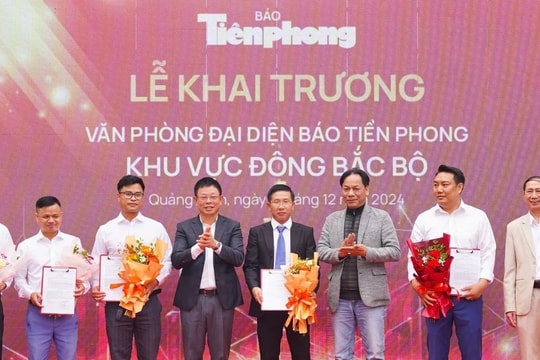 Báo Tiền Phong khai trương Văn phòng đại diện khu vực Đông Bắc Bộ