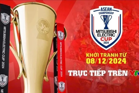 VTV tường thuật trực tiếp toàn bộ ASEAN Mitsubishi Electric Cup 2024