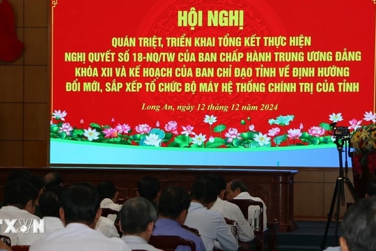 Long An giảm 123 đầu mối và 261 lãnh đạo, quản lý