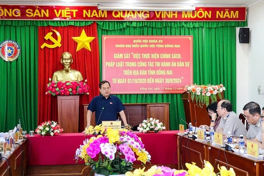 Đoàn ĐBQH Đồng Nai yêu cầu quan tâm nâng cao chất lượng cán bộ làm công tác thi hành án dân sự