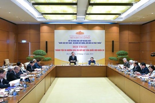 Hội thảo “Thành tựu và những dấu ấn nổi bật của Quốc hội khóa XV”