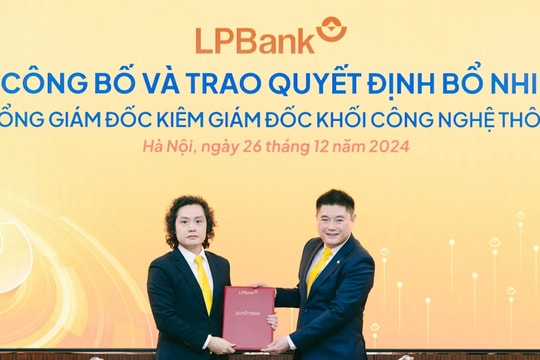 LPBank bổ nhiệm Phó Tổng Giám đốc là chuyên gia trong lĩnh vực công nghệ thông tin