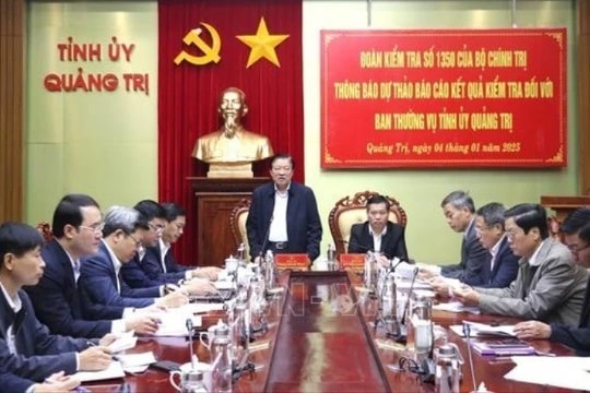 Đoàn Kiểm tra của Bộ Chính trị thông báo dự thảo báo cáo kết quả kiểm tra tại Quảng Trị