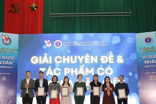 Trao Giải Báo chí toàn quốc “Vì Sức khỏe nhân dân”