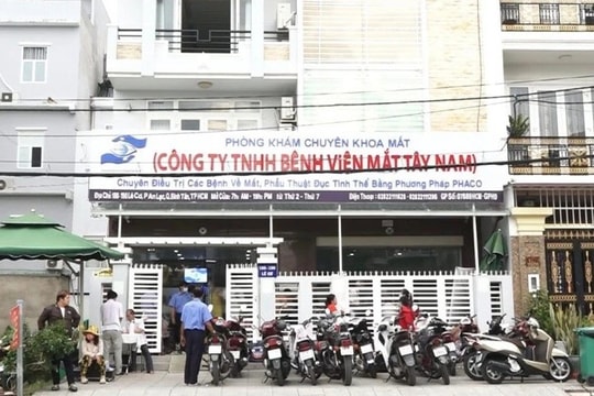 TP. Hồ Chí Minh: Tước giấy phép hoạt động Công ty TNHH Bệnh viện Mắt Tây Nam