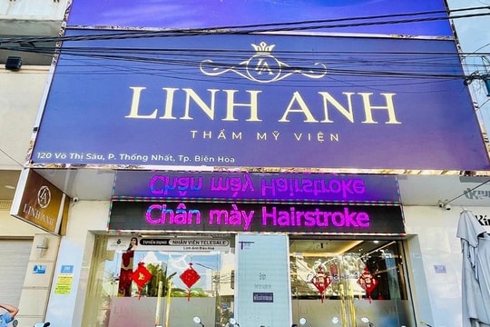 Đồng Nai: Thẩm mỹ viện Linh Anh bị xử phạt 90 triệu đồng, đình chỉ hoạt động 18 tháng